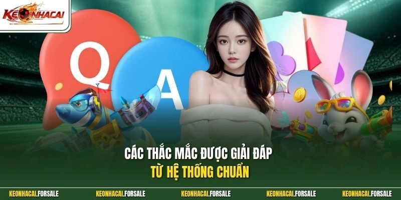 Các câu hỏi thường gặp về Kèo Nhà Cái được giải đáp