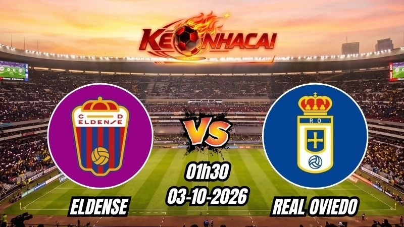 Soi kèo nhà cái Eldense vs Real Oviedo 01h30 – 03/10/2026