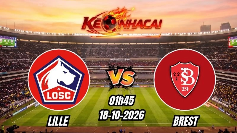 Soi kèo nhà cái Lille vs Brest 01h45 - 18/10/2026
