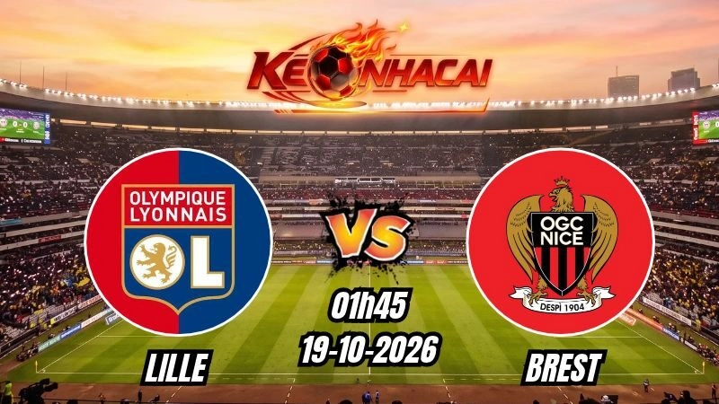 Soi kèo nhà cái Lyon vs Nice 01h45 - 19/10/2026